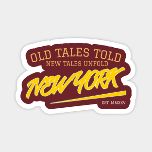 OLD TALES TOLD / NEW TALES UNFOLD Magnet