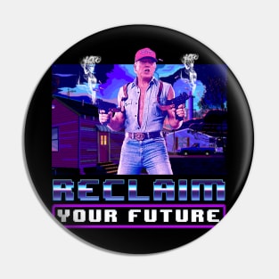 Reclaim Your Future Pin