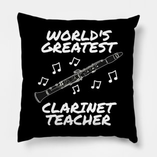 World's Greatest Clarinet Teacher Clarinetist Woodwind Musician Pillow