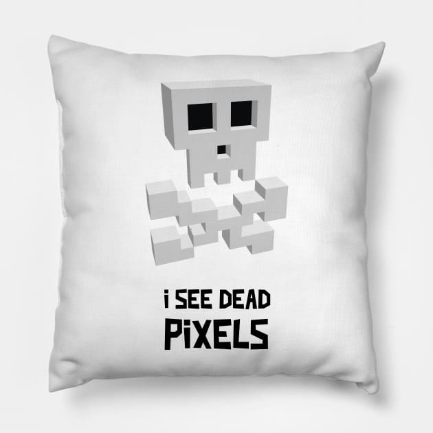 I See Dead Pixels - Funny Gamer Movie Pun Pillow by lildoodleTees