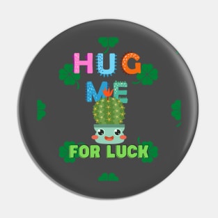 Hug me for luck Pin