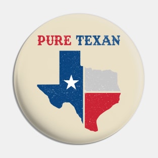 Pure Texan Pin