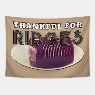 Thanksgiving Thankful for Ridges Tapestry