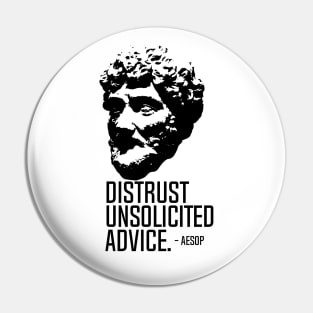 Distrust Unsolicited Advice Pin