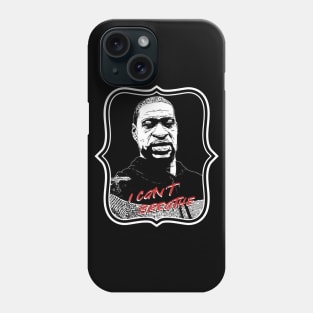 George Floyd I Can't Breathe Memorial Phone Case