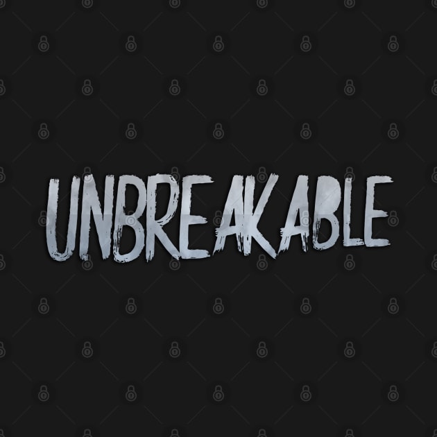 Unbreakable by SkyeCallahan