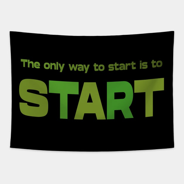 The only way to start is to start, Personal development Tapestry by FlyingWhale369