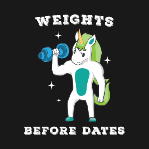 Unicorn Weights before Dates Weightlifting by Nulian Sanchez