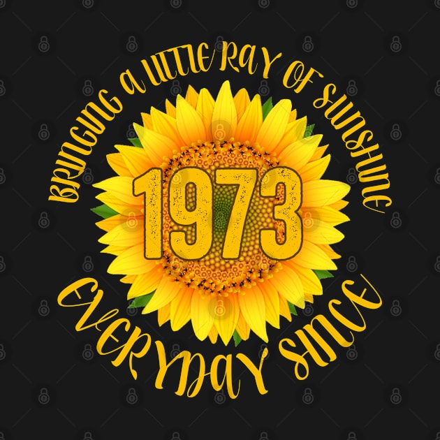 50th Birthday - Bringing A Little Ray Of Sunshine Since 1973 by Kudostees