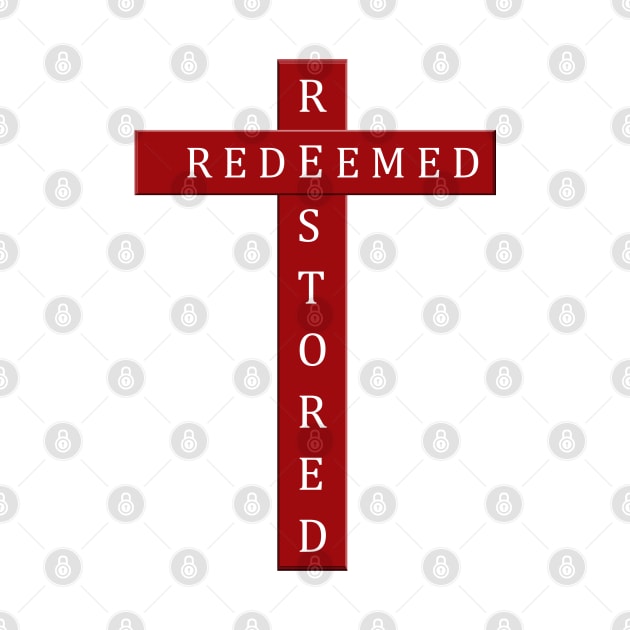 Redeemed and Restored by Jesus at The Cross - Red and White Word Art by Star58