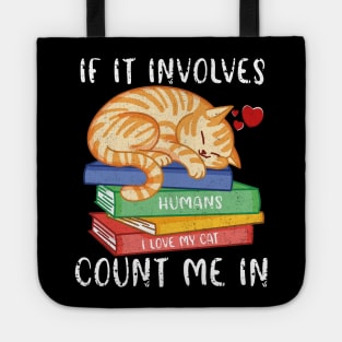 If It Involves Books And Cats Count Me In Librarian Tees Tote