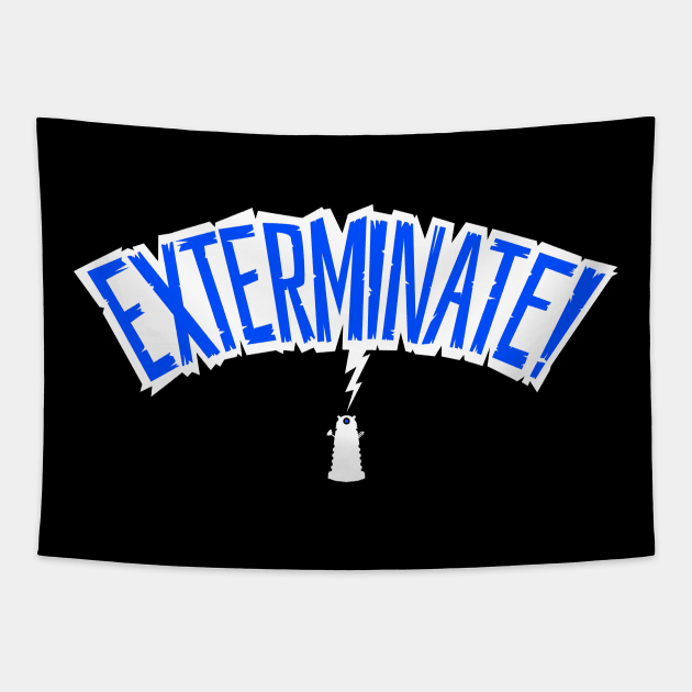 EXTERMINATE! Tapestry by blairjcampbell