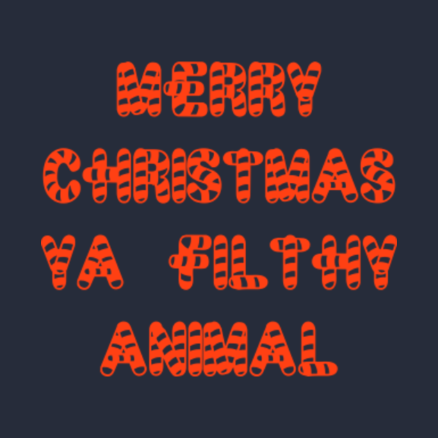 Disover Merry Christmas Ya Filthy Animal - Merry Christmas Ya Filthy Animal - T-Shirt