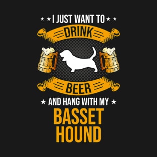 Drink Beer And Hang With My Basset Hound Dog Lover Gift T-Shirt