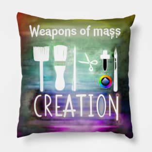 Weapons of mass creation Pillow