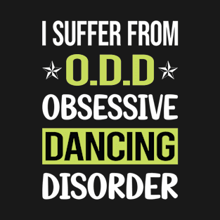 Obsessive Love Dancing Dance Dancer T-Shirt