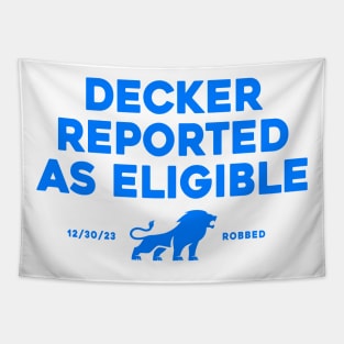 Decker Reported As Eligible Tapestry