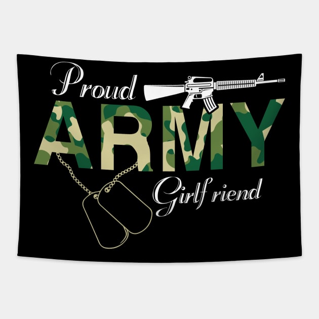 Proud Army Girlfriend Tapestry by busines_night