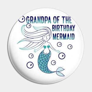 Grandpa of the birthday mermaid Pin