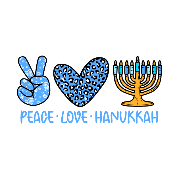 Peace Love Hanukkah Leopard Hanukkah Menorah Jewish by _So who go sayit_