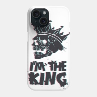 I'm The Skull King Phone Case