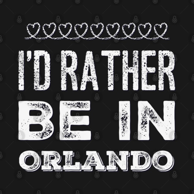 I love Florida I'd rather be in Orlando, Florida Cute Vacation Holiday trip by BoogieCreates