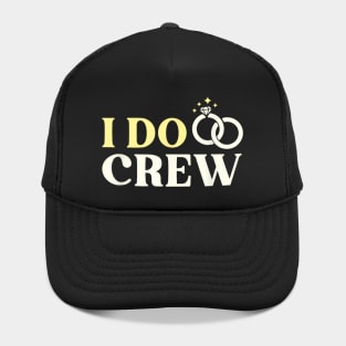 I Do Crew Wedding Bridesmaid Bachelorette Bride Groom Hat