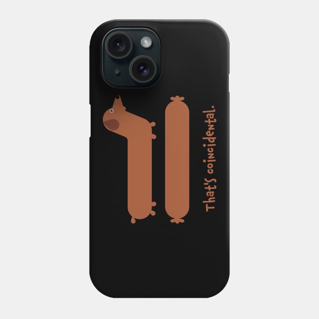 Funny Dachshund Sausage Wiener Dog Phone Case by W.Pyzel