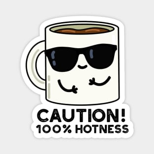 Caution 100% Hotness Cute Coffee Pun Magnet