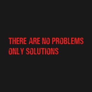 only solutions T-Shirt