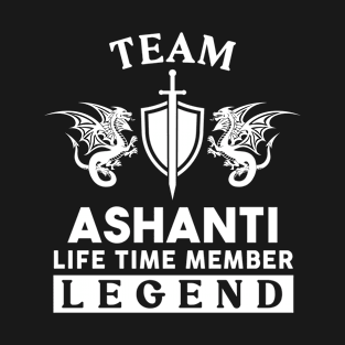 Ashanti Name T Shirt - Ashanti Life Time Member Legend Gift Item Tee T-Shirt