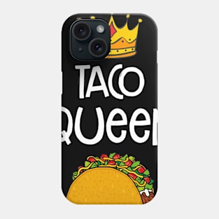 Taco Queen T-shirt Funny Taco Lovers Gift Phone Case