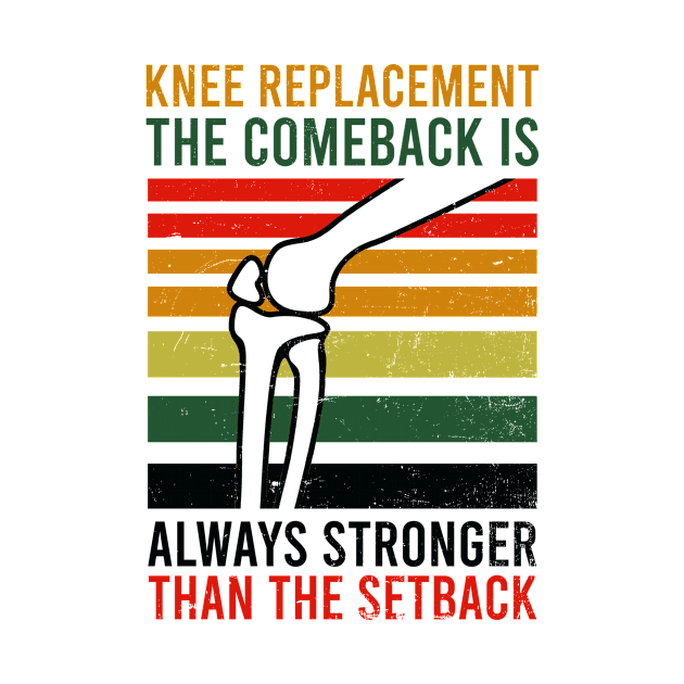 Knee Surgery Shirt | Comeback Stronger Than Set Back by Gawkclothing