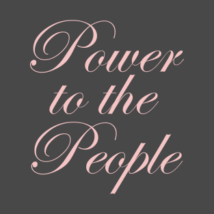 Power to the People T-Shirt