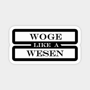 woge like a wesen Magnet