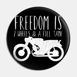 Motorcycle freedom 2 wheels full tank Pin