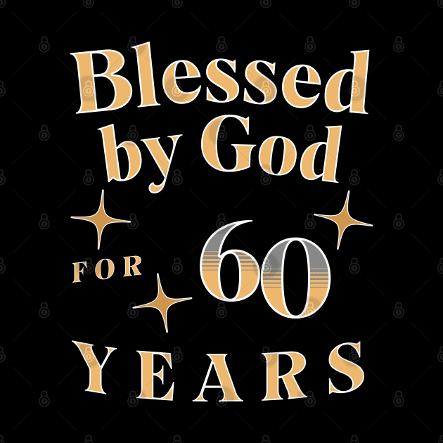 Blessed by God for 60 Years by JoeStylistics