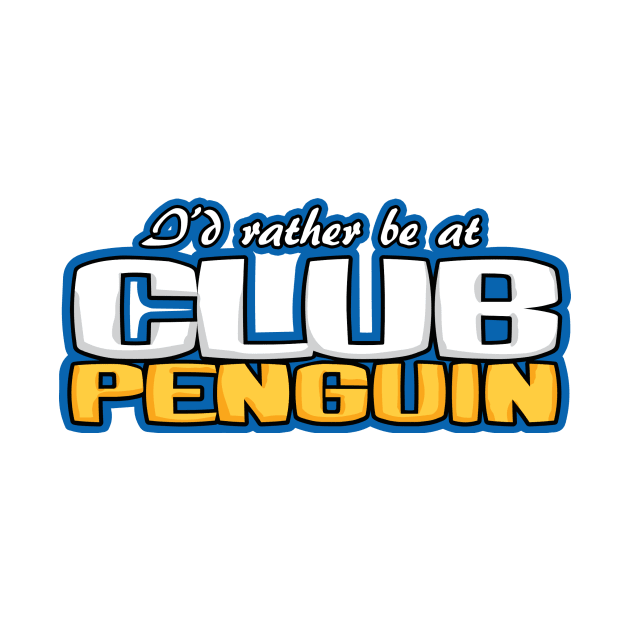 I'd Rather Be At Club Penguin by Scum & Villainy