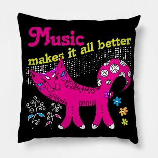 Music Makes it all Better Pillow