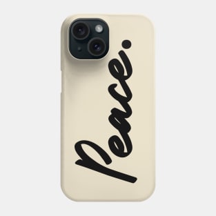 Peace Phone Case