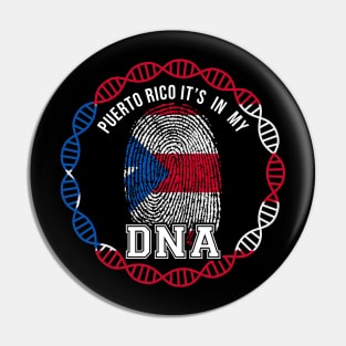Puerto Rico  It's In My DNA - Gift for Puerto Rican From Puerto Rico Pin