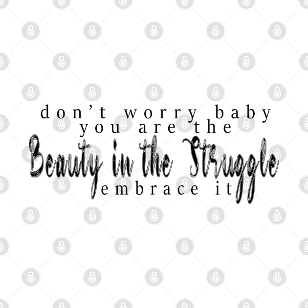 Dont Worry Baby BLK by emberdesigns