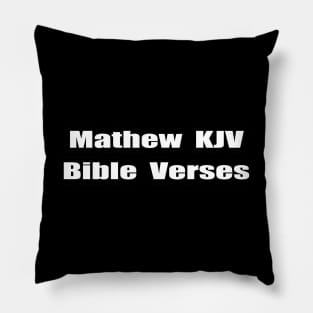 "Matthew KJV Bible Verses" Text Typography Pillow