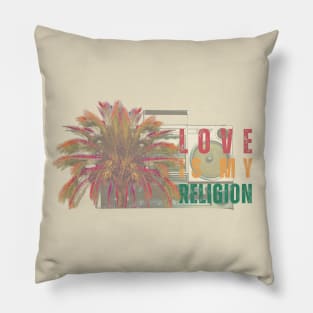 Love Is My Religion Marley Pillow