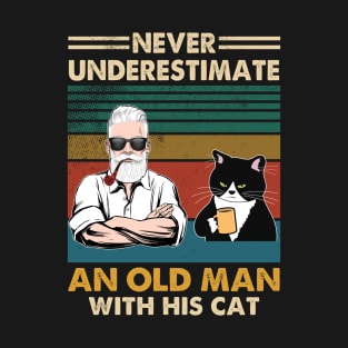 Never underestimate an old man with his cat T-Shirt