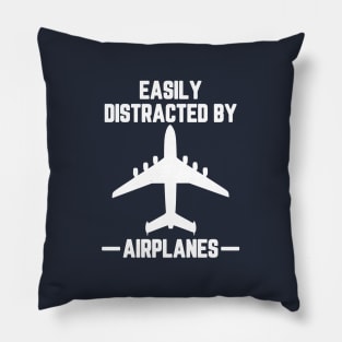 Easily Distracted By Airplanes #1 Pillow