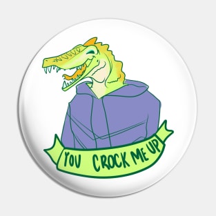 You Crock Me Up. Pin