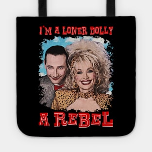 Pee-Wee Herman I'm a Loner, Dolly by HomeStudio Tote