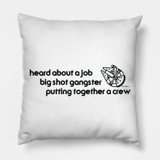 Putting Together A Crew - Solo Pillow