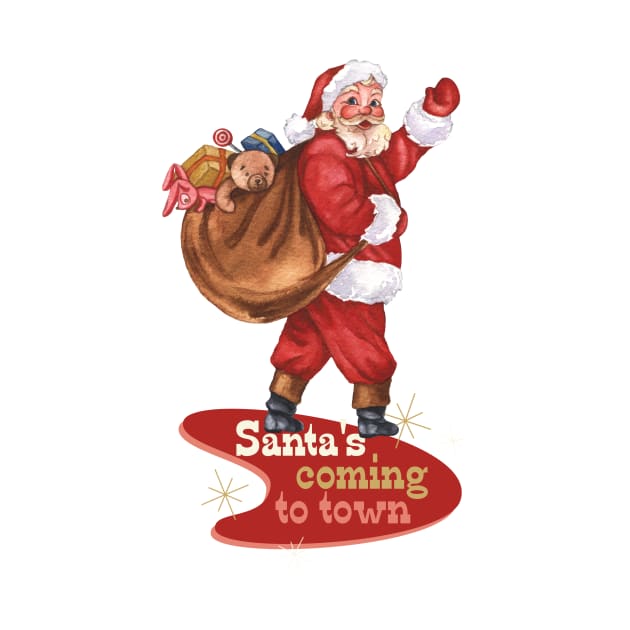 Retro Christmas Santa is Coming to Town by TammyWinandArt